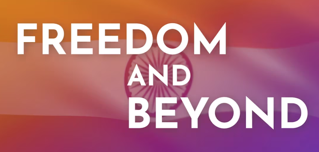 Freedom and Beyond – 15th Aug – Highlights
